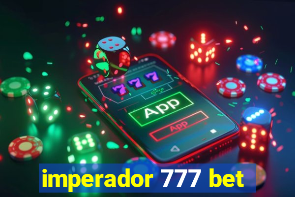 imperador 777 bet